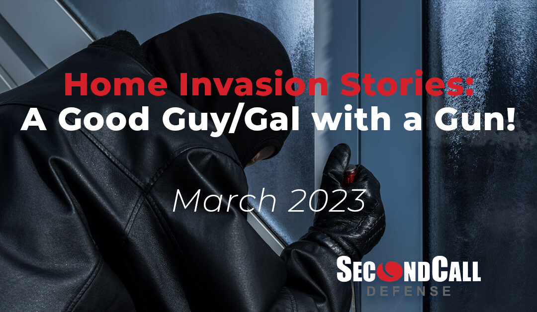 3 Home Invasion Stories in the News – March 2023
