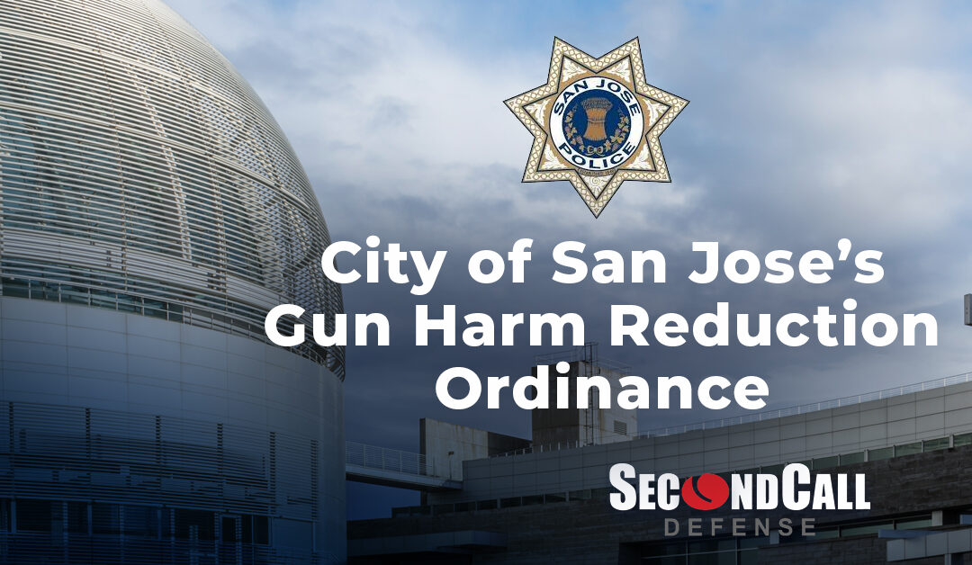 City of San Jose’s Gun Harm Reduction Ordinance