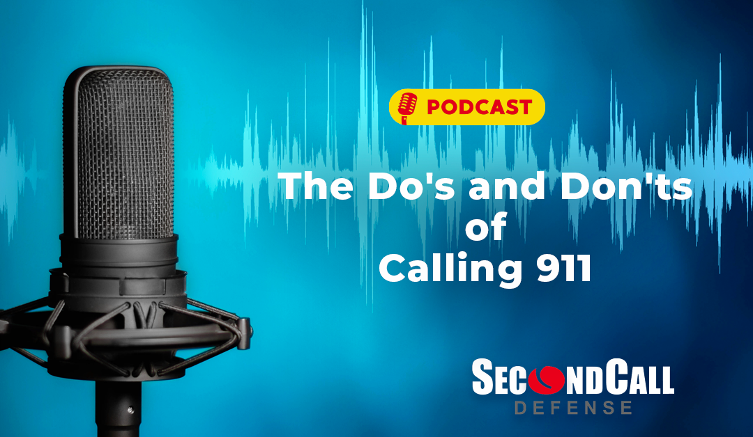 The Do’s and Don’ts of Calling 911