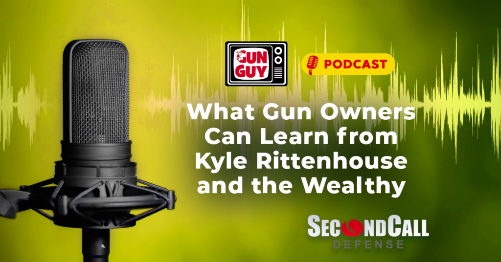 What gun owners can learn from Kyle Rittenhouse and the Wealthy