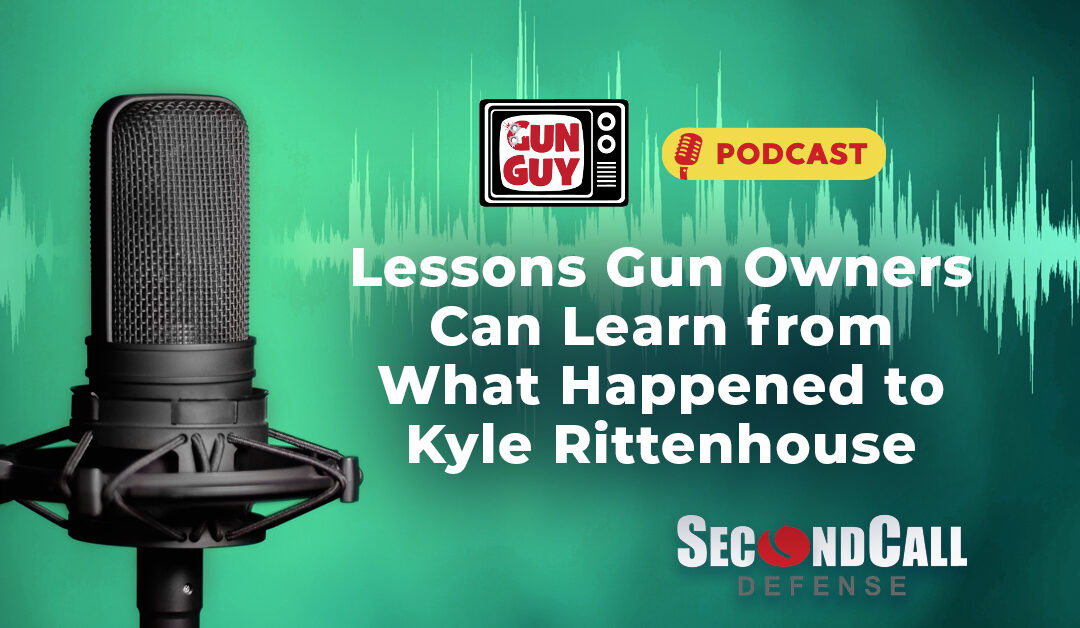 Lessons Gun Owners Can Learn from What Happened to Kyle Rittenhouse