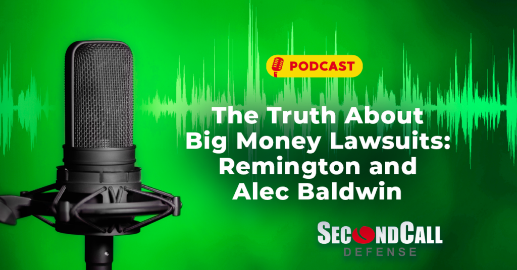 Truth About Big Money Lawsuits: Remington and Alec Baldwin