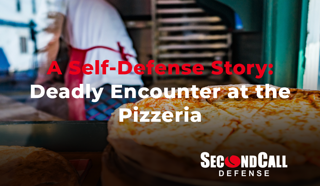 A Self-Defense Story: Deadly Encounter at the Pizzeria