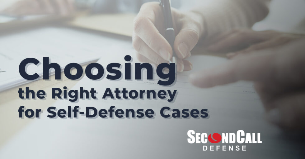 Choosing the Right Attorney for Self-Defense Cases