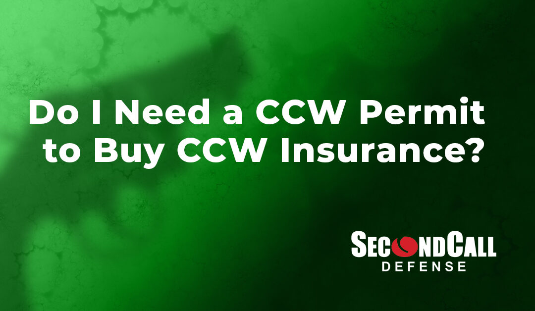 Do I Need a CCW Permit to Buy CCW Insurance?
