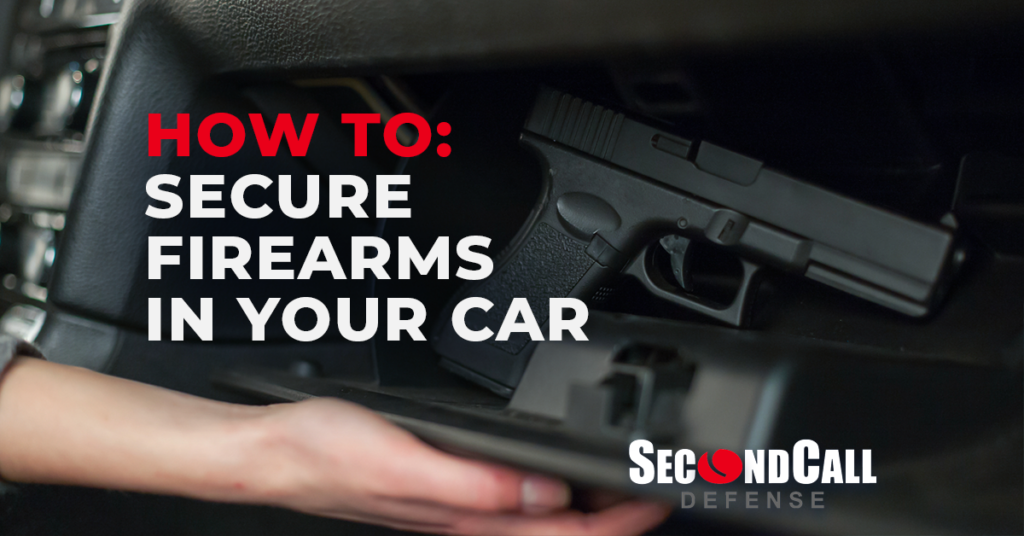 How to secure firearms in your car