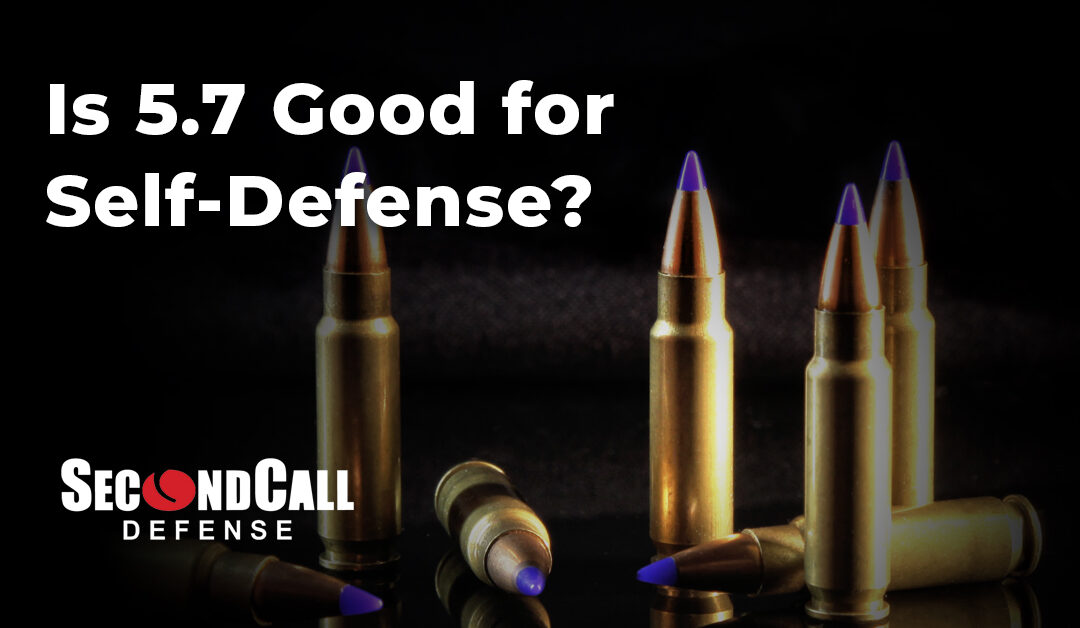 Is 5.7 Good for Self-Defense?