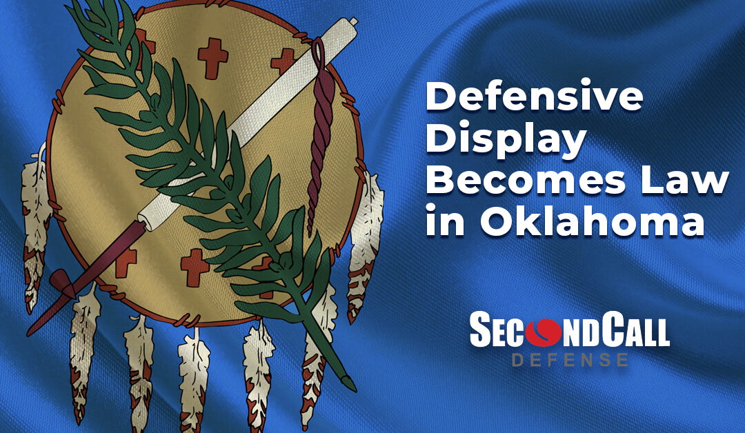 Defensive Display Becomes Law in Oklahoma