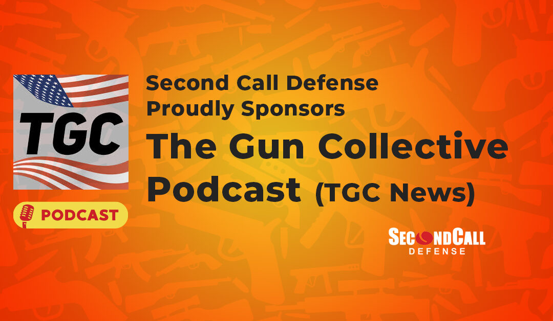 Second Call Defense Proudly Sponsors The Gun Collective Podcast