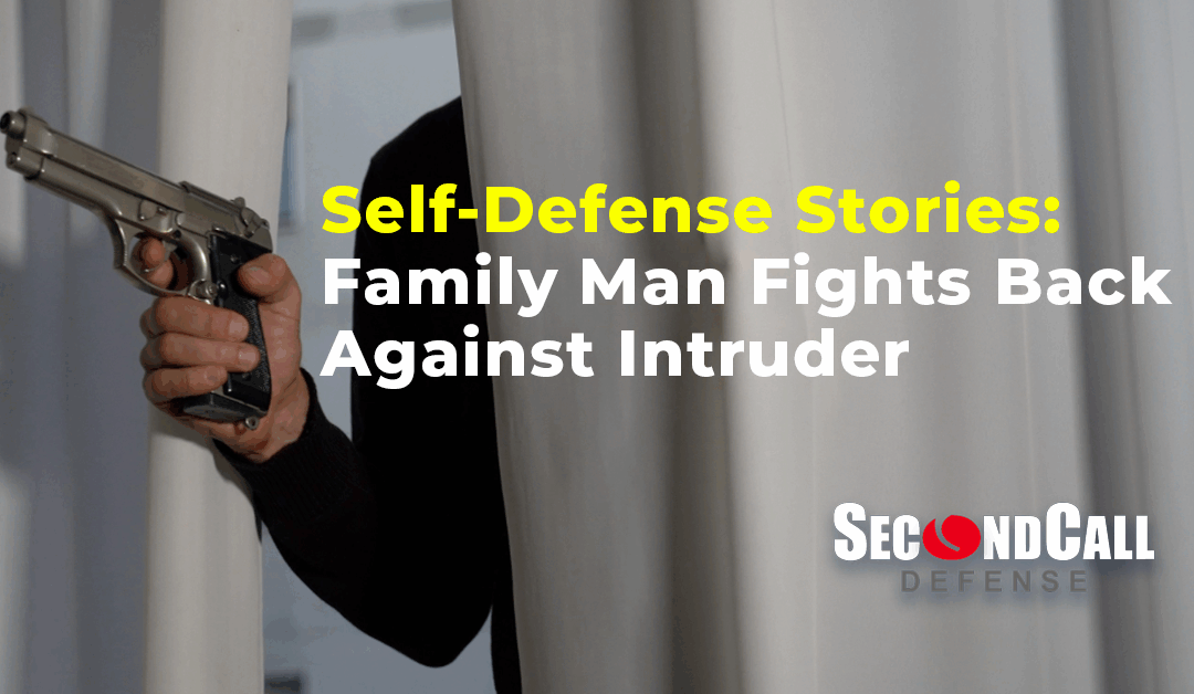 Self-Defense Stories: Family Man Fights Back Against Intruder