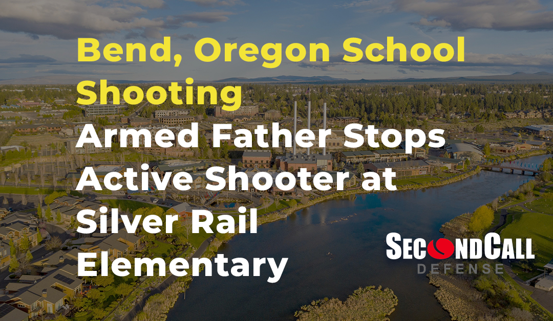 Bend, Oregon School Shooting – Armed Father Stops Active Shooter